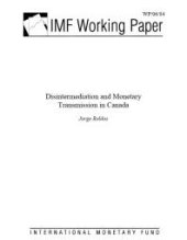 book Disintermediation and Monetary Transmission in Canada