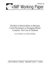 book Role of Interest Rates in Business Cycle Fluctuations in Emerging Market Countries : The Case of Thailand