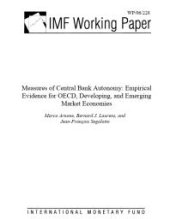 book Measures of Central Bank Autonomy : Empirical Evidence for OECD, Developing, and Emerging Market Economies