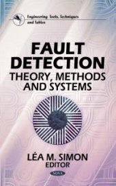 book Fault Detection: Theory, Methods and Systems : Theory, Methods and Systems