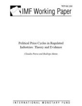 book Political Price Cycles in Regulated Industries : Theory and Evidence