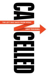 book Cancelled: The Left Way Back from Woke