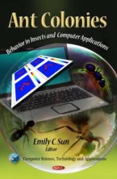 book Ant Colonies: Behavior in Insects and Computer Applications : Behavior in Insects and Computer Applications