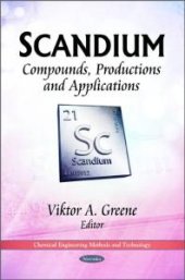 book Scandium: Compounds, Productions and Applications : Compounds, Productions and Applications