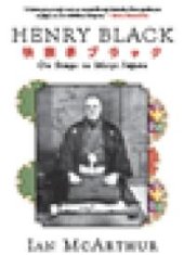 book Henry Black : On Stage in Meiji Japan