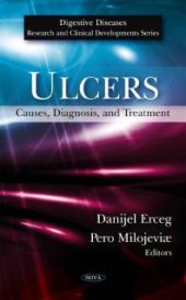 book Ulcers : Causes, Diagnosis, and Treatment