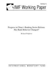 book Progress in China's Banking Sector Reform : Has Bank Behavior Changed?