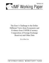 book Euro's Challenge to the Dollar : Different Views from Economists and Evidence from COFER (Currency Composition of Foreign Exchange Reserves) and Other Data