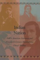 book Indian Nation : Native American Literature and Nineteenth-Century Nationalisms