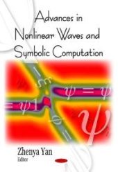 book Advances in Nonlinear Waves and Symbolic Computation