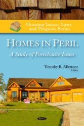 book Homes in Peril : A Study of Foreclosure Issues