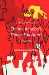 book Chinua Achebe's Things Fall Apart : 1958-2008