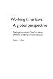 book Working Time Laws : a Global Perspective : Findings from the ILO's Conditions of Work and Employment Database