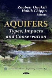 book Aquifers: Types, Impacts and Conservation : Types, Impacts and Conservation