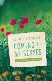 book Coming to My Senses : One Woman's Cochlear Implant Journey