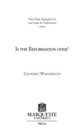 book Is the Reformation Over? : Catholics and Protestants at the Turn of the Millennia