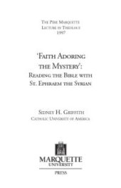 book Faith Adoring the Mystery : Reading the Bible with St. Ephraem the Syrian