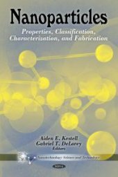 book Nanoparticles: Properties, Classification, Characterization, and Fabrication : Properties, Classification, Characterization, and Fabrication