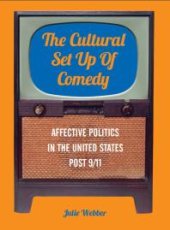 book The Cultural Set Up of Comedy : Affective Politics in the United States Post 9/11