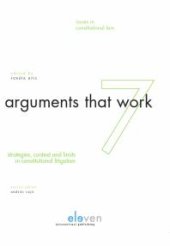 book Arguments that Work : Strategies, Contexts and Limits in Constitutional Law