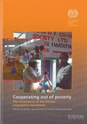 book Cooperating out of Poverty : The Renaissance of the African cooperative Movement