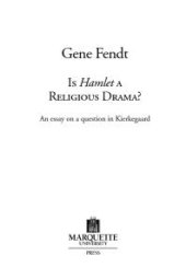 book Is Hamlet a Religious Drama? : An Essay on a Question in Kierkegaard