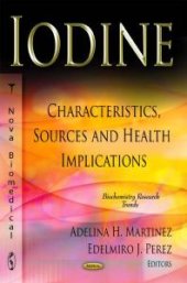 book Iodine: Characteristics, Sources and Health Implications : Characteristics, Sources and Health Implications