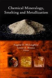 book Chemical Mineralogy, Smelting and Metallization