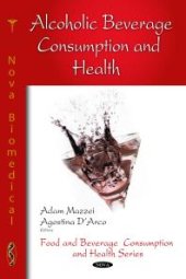 book Alcoholic Beverage Consumption and Health