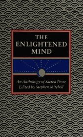 book The Enlightened Mind: An Anthology of Sacred Prose