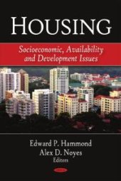 book Housing : Socioeconomic, Availability, and Development Issues