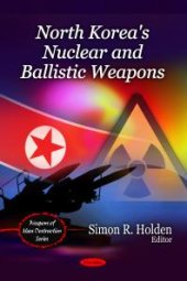 book North Korea's Nuclear and Ballistic Weapons