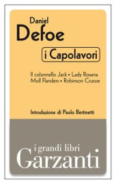 book I capolavori: Il colonnello Jack - Lady Roxana - Moll Flanders - Robinson Crusoe