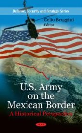 book U.S. Army on the Mexican Border - A Historical Perspective : A Historical Perspective