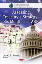 book Assessing Treasury's Strategy - Six Months of TARP