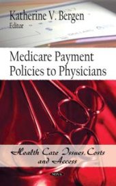 book Medicare Payment Policies to Physicians