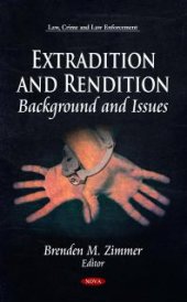 book Extradition and Rendition: Background and Issues : Background and Issues