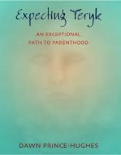 book Expecting Teryk : An Exceptional Path to Parenthood