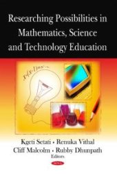 book Researching Possibilities in Mathematics, Science and Technology Education