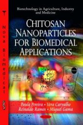 book Chitosan Nanoparticles for Biomedical Applications