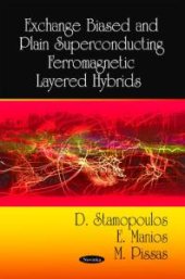 book Exchange Biased and Plain Superconducting Ferromagnetic Layered Hybrids