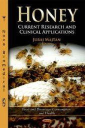 book Honey: Current Research and Clinical Applications : Current Research and Clinical Applications