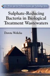 book Sulphate-Reducing Bacteria in Biological Treatment Wastewaters