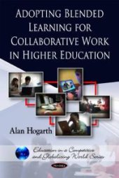 book Adopting Blended Learning for Collaborative Work in Higher Education