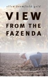 book View from the Fazenda : A Tale of the Brazilian Heartlands