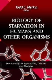 book Biology of Starvation in Humans and Other Organisms