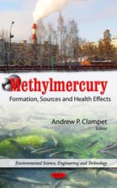 book Methylmercury: Formation, Sources and Health Effects : Formation, Sources and Health Effects