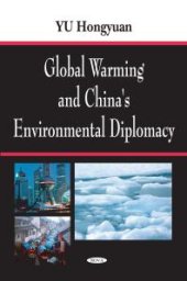 book Global Warming and China's Environmental Diplomacy