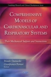 book Comprehensive Models of Cardiovascular and Respiratory Systems : Their Mechanical Support and Interactions