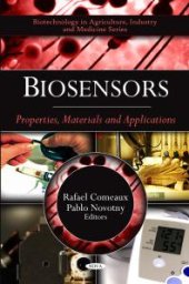 book Biosensors: Properties, Materials and Applications : Properties, Materials and Applications